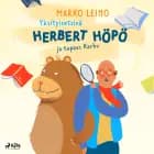 Yksityisetsivä Herbert Höpö ja tapaus Karhu af Marko Leino