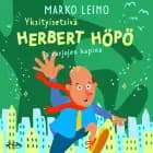Yksityisetsivä Herbert Höpö ja varjojen kapina af Marko Leino