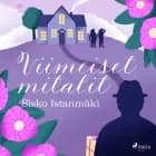 Viimeiset mitalit af Sisko Istanmäki