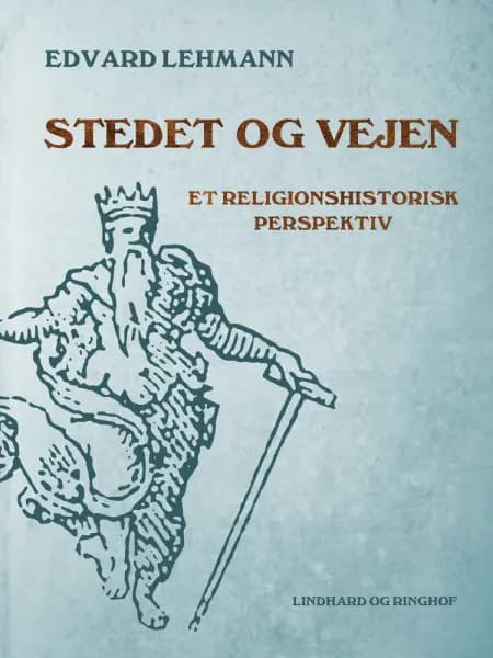 Stedet og vejen. Et religionshistorisk perspektiv af Edvard Lehmann