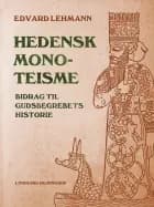 Hedensk monoteisme af Edvard Lehmann