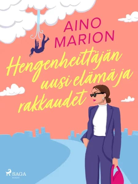 Hengenheittäjän uusi elämä ja rakkaudet af Aino Marion