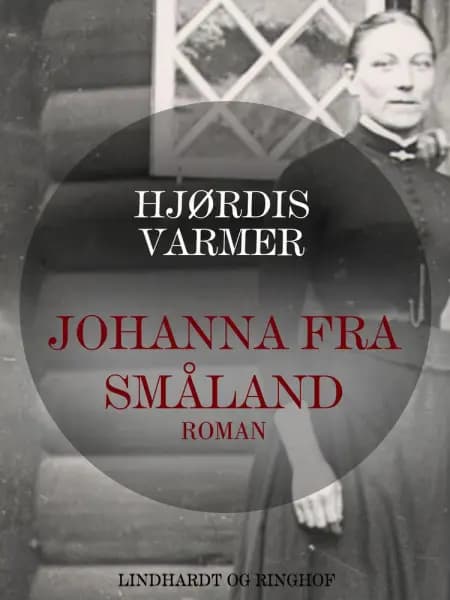 Johanna fra Småland af Hjørdis Varmer