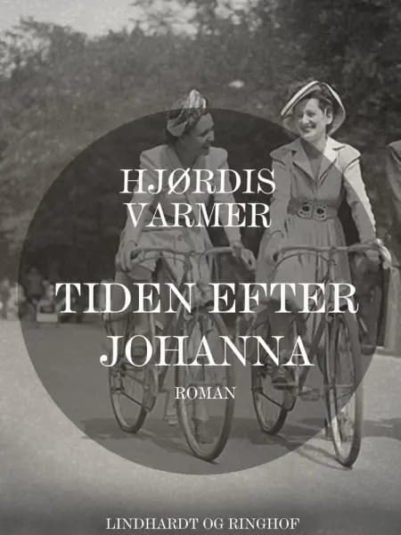 Tiden efter Johanna af Hjørdis Varmer
