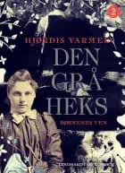 Den grå heks (2) - Børnenes ven af Hjørdis Varmer