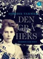 Den grå heks (3) - Heksen går igen af Hjørdis Varmer