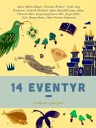 14 eventyr af Peter Christen Asbjørnsen, Niels Thorup Bruun og Jørgen Olrik