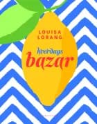 Hverdagsbazar af Louisa Lorang