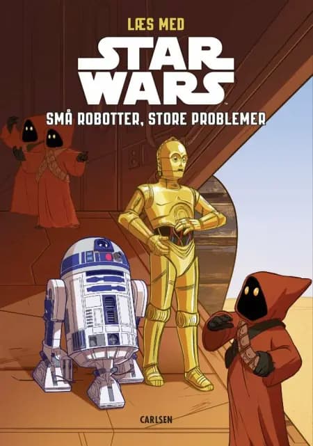 Læs med Star Wars - Små robotter, store problemer af Star Wars