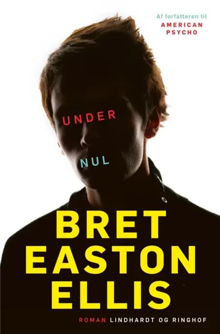 Under nul af Bret Easton Ellis