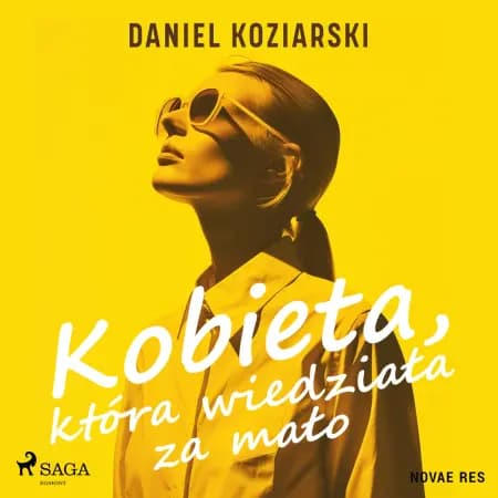 Kobieta, która wiedziała za mało af Daniel Koziarski