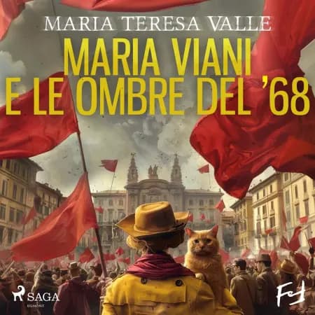 Maria Viani e le ombre del ’68. Un’indagine genovese af Maria Teresa Valle