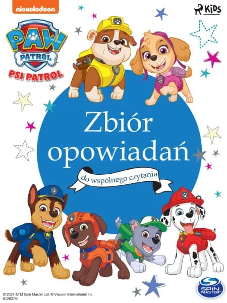 Psi Patrol: Zbiór opowiadań do wspólnego czytania af PAW Patrol