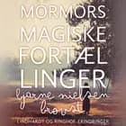 Mormors magiske fortællinger af Bjarne Nielsen Brovst