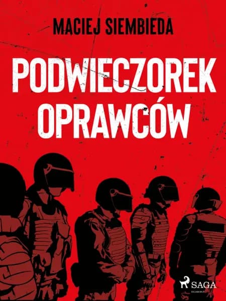 Podwieczorek oprawców af Maciej Siembieda