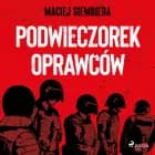 Podwieczorek oprawców af Maciej Siembieda