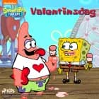 SvampeBob Firkant - Valentinsdag af SpongeBob Squarepants