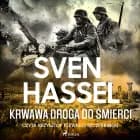 Krwawa droga do śmierci af Sven Hassel