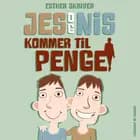 Jes og Nis kommer til penge af Esther Skriver