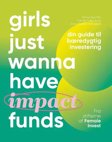 Girls just wanna have impact funds af Anna-Sophie Hartvigsen