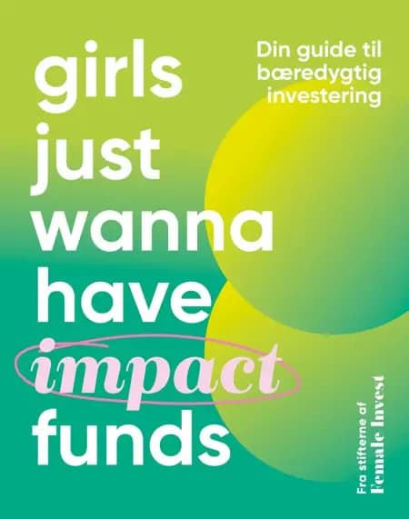 Girls just wanna have impact funds af Anna-Sophie Hartvigsen