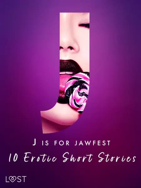 J is for Jawfest - 10 Erotic Short Stories af Saga Stigsdotter