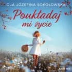 Poukładaj mi życie af Ola Józefina Sokołowska