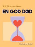 En god død af Rolf Slot-Henriksen