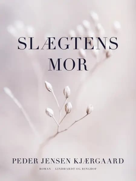 Slægtens mor af Peder Jensen Kjærgaard