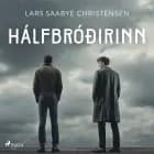 Hálfbróðirinn af Lars Saabye Christensen