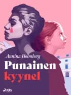 Punainen kyynel af Annina Holmberg