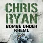Bombe under Kreml af Chris Ryan