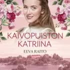 Kaivopuiston Katriina af Eeva Raito