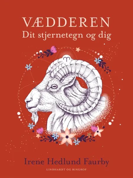 Vædderen. Dit stjernetegn og dig af Irene Hedlund Faurby