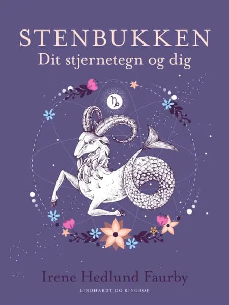 Stenbukken. Dit stjernetegn og dig af Irene Hedlund Faurby