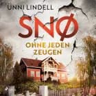 Snø - Ohne jeden Zeugen af Unni Lindell