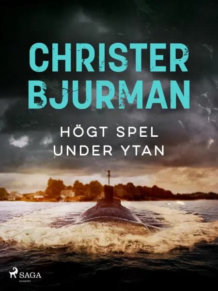 Högt spel under ytan af Christer Bjurman