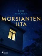 Morsianten ilta af Raili Mikkanen