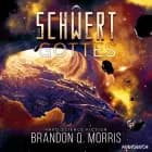 Das Schwert Gottes af Brandon Q. Morris