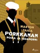 Porkkanan poika ja isoanoppi af Marton Taiga