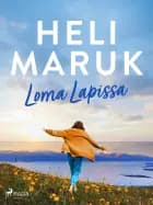 Loma Lapissa af Heli Maruk