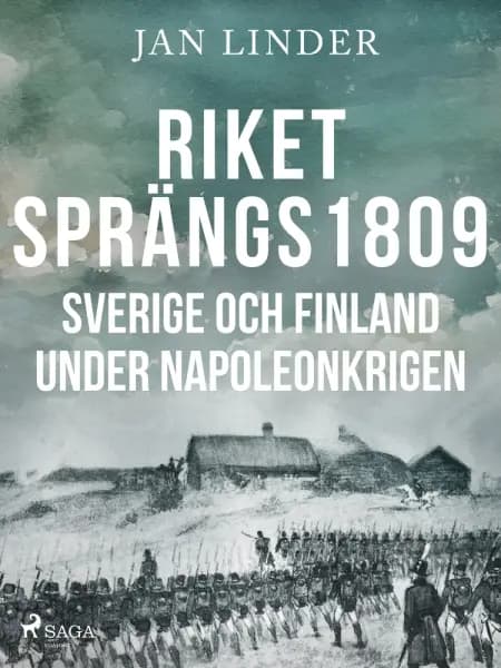 Riket sprängs 1809 af Jan Linder