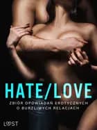 Hate/Love - zbiór opowiadań erotycznych o burzliwych relacjach af Lisa Vild, Andrea Hansen og SheWolf