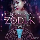 Erotyczny zodiak: 10 opowiadań dla Ryb af Nicole Löv, Alexandra Södergran og Marie Metso