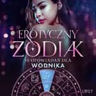 Erotyczny zodiak: 10 opowiadań dla Wodnika af Catrina Curant, Annah Viki M. og SheWolf