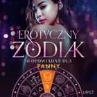 Erotyczny zodiak: 10 opowiadań dla Panny af Camille Bech, Black Chanterelle, Catrina Curant og Ruth Ross