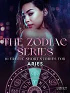 The Zodiac Series: 10 Erotic Short Stories for Aries af Christina Tempest, Alexandra Södergran og Vanessa Salt