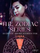 The Zodiac Series: 10 Erotic Short Stories for Libra af Kristiane Hauer, Morten Brask og Christina Tempest
