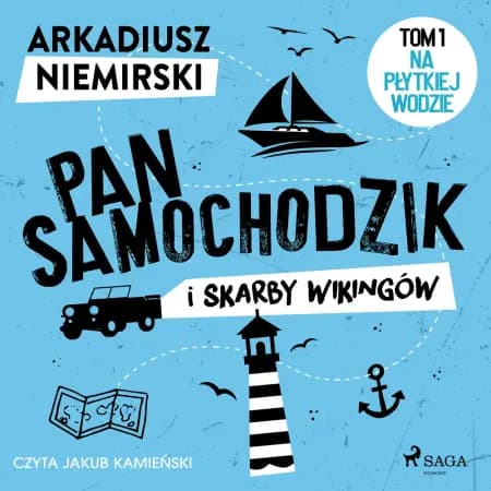 Pan Samochodzik i skarby wikingów Tom 1 - Na płytkiej wodzie af Arkadiusz Niemirski