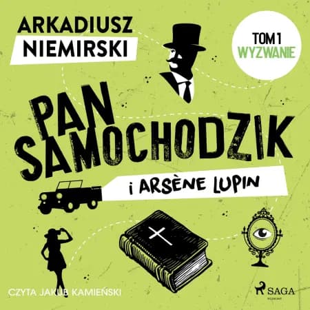 Pan Samochodzik i Arsène Lupin Tom 1 - Wyzwanie af Arkadiusz Niemirski